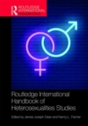 Routledge International Handbook of Heterosexualities Studies - Book