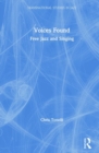 Voices Found : Free Jazz and Singing - Book