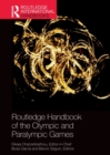 Routledge Handbook of the Olympic and Paralympic Games - Book