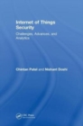 Internet of Things Security : Challenges, Advances, and Analytics - Book