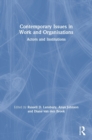 Contemporary Issues in Work and Organisations : Actors and Institutions - Book