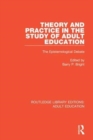 Theory and Practice in the Study of Adult Education : The Epistemological Debate - Book