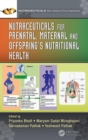Nutraceuticals for Prenatal, Maternal, and Offspring’s Nutritional Health - Book