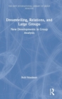 Dreamtelling, Relations, and Large Groups : New Developments in Group Analysis - Book