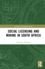 Social Licensing and Mining in South Africa - Book