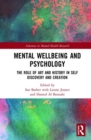 Mental Wellbeing and Psychology : The Role of Art and History in Self Discovery and Creation - Book