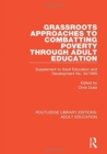 Grassroots Approaches to Combatting Poverty Through Adult Education : Supplement to Adult Education and Development No. 34/1990 - Book