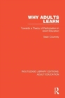 Why Adults Learn : Towards a Theory of Participation in Adult Education - Book
