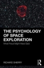 The Psychology of Space Exploration : What Freud Might Have Said - Book