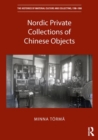 Nordic Private Collections of Chinese Objects - Book