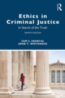 Ethics in Criminal Justice : In Search of the Truth - Book