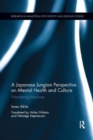 A Japanese Jungian Perspective on Mental Health and Culture : Wandering madness - Book