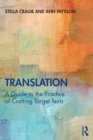 Translation: A Guide to the Practice of Crafting Target Texts - Book
