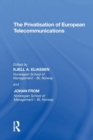The Privatisation of European Telecommunications - Book
