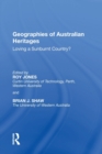 Geographies of Australian Heritages : Loving a Sunburnt Country? - Book