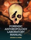 Forensic Anthropology Laboratory Manual - Book