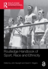 Routledge Handbook of Sport, Race and Ethnicity - Book