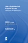 The Private Rented Housing Market : Regulation or Deregulation? - Book