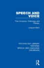 Speech and Voice : Their Evolution, Pathology and Therapy - Book