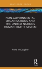 Non-Governmental Organisations and the United Nations Human Rights System - Book