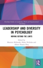 Leadership and Diversity in Psychology : Moving Beyond the Limits - Book