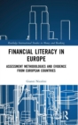 Financial Literacy in Europe : Assessment Methodologies and Evidence from European Countries - Book