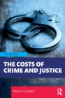The Costs of Crime and Justice - Book