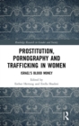Prostitution, Pornography and Trafficking in Women : Israel's Blood Money - Book