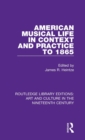 American Musical Life in Context and Practice to 1865 - Book