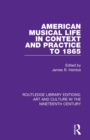 American Musical Life in Context and Practice to 1865 - Book