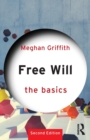 Free Will: The Basics - Book