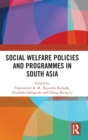 Social Welfare Policies and Programmes in South Asia - Book