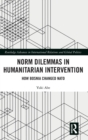 Norm Dilemmas in Humanitarian Intervention : How Bosnia Changed NATO - Book