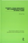 Poverty, Food Insecurity and Commercialization in Rural China - Book