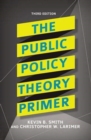 The Public Policy Theory Primer - Book