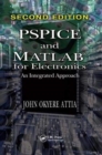 PSPICE and MATLAB for Electronics : An Integrated Approach, Second Edition - Book
