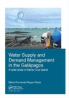 Water Supply and Demand Management in the Galapagos : A Case Study of Santa Cruz Island - Book