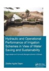 Hydraulic and Operational Performance of Irrigation Schemes in View of Water Saving and Sustainability : Sugar Estates and Community Managed Schemes in Ethiopia - Book