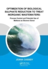 Optimization of Biological Sulphate Reduction to Treat Inorganic Wastewaters : Process Control and Potential Use of Methane as Electron Donor - Book