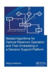 Nested algorithms for optimal reservoir operation and their embedding in a decision support platform - Book