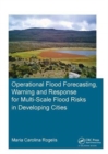 Operational Flood Forecasting, Warning and Response for Multi-Scale Flood Risks in Developing Cities - Book