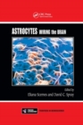 Astrocytes : Wiring the Brain - Book