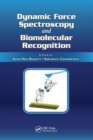 Dynamic Force Spectroscopy and Biomolecular Recognition - Book