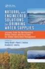 Natural and Engineered Solutions for Drinking Water Supplies : Lessons from the Northeastern United States and Directions for Global Watershed Management - Book