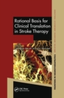 Rational Basis for Clinical Translation in Stroke Therapy - Book