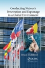 Conducting Network Penetration and Espionage in a Global Environment - Book