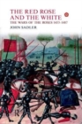 The Red Rose and the White : The Wars of the Roses, 1453-1487 - Book