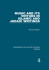 Music and its Virtues in Islamic and Judaic Writings - Book