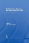 Globalisation, Migration, and the Future of Europe : Insiders and Outsiders - Book