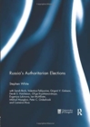 Russia's Authoritarian Elections - Book